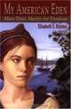 My American Eden: Mary Dyer, Martyr for Freedom, Elizabeth S. Brinton 