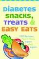 Diabetes Snacks, Treats, and Easy Eats: 150 Recipes You