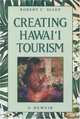 Creating Hawaii Tourism, Robert Coleman Allen 