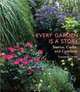Every Garden Is a Story: Stories, Crafts, and Comforts, Susannah Seton, Carolyn Rapp 