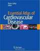Essential Atlas of Cardiovascular Disease, 