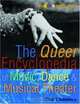 The Queer Encyclopedia of Music, Dance, and Musical Theater (Glbtq Encyclopedia), Claude J. Summers 