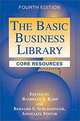 The Basic Business Library: Core Resources Fourth Edition, Rashelle S. Karp 