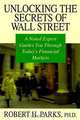 Unlocking the Secrets of Wall Street: A Noted Expert Guides You Through Today