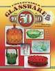 Collectible Glassware from the 40s, 50s and 60s, Gene Florence, Cathy Florence 