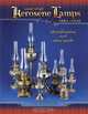 Center-Draft Kerosene Lamps, 1884-1940: Identification and Value Guide, J. W. Courter 