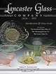 Lancaster Glass Company, 1908-1937: Identification & Value Guide, John P. Zastowney 