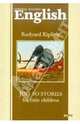 Just so Stories for Little Children, Р. Киплинг 