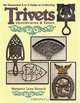 Expanded A to Z Guide to Collecting Trivets, Margaret L. Rosack 