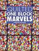 Quilted One Block Marvels, Carolyn Sullivan 