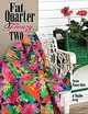 Fat Quarter Frenzy Two, Susan Purney Mark, Daphne Greig 