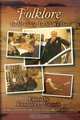 Folklore: In All of Us, in All We Do (Publications of the Texas Folklore Society), 