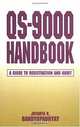 QS-9000 Handbook: A Guide to Registration and Audit, Jayanata K. Bandyapadhyay 