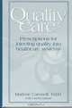 Quality Care: Prescription for Injecting Quality into Healthcare Systems, Marlene Caroselli, Linda Edison 