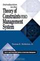 Introduction to the Theory of Constraints (TOC) Management System, Thomas B. McMullen 