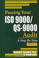 Passing Your ISO 9000/QS-9000 Audit: A Step-By-Step Approach, Donald A. Sanders, Frank Scott, C. Frank Scott 