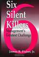 Six Silent Killers: Management