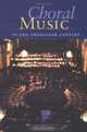 Choral Music in the Twentieth Century, Nick Strimple 