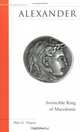 Alexander: Invincible King of Macedonia (Brassey