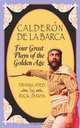 Calderon De La Barca, Four Great Plays of the Golden Age, Calderon de la Barca 