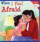 When I Feel Afraid (Learning to Get Along, Book 4), Cheri J. Meiners 