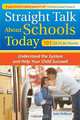 Straight Talk About Schools Today: Understand the System and Help Your Child Succeed, Judy Molland 