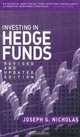 Investing in Hedge Funds, Revised and Updated Edition, Joseph G Nicholas 