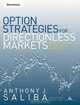 Option Strategies for Directionless Markets: Trading with Butterflies, Iron Butterflies, and Condors, Anthony J Saliba 