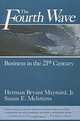 The Fourth Wave: Business in the 21st Century, Herman Bryant Maynard, Susan E. Mehrtens 