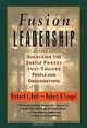 Fusion Leadership : Unlocking the Subtle Forces That Change People & Organizations, Richard L. Daft, Robert H. Lengel 