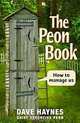 The Peon Book: How to Manage Us, David Haynes, Dave Haynes 
