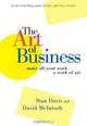 The Art of Business: Make All Your Work a Work of Art, Stan Davis, David McIntosh 