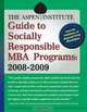 The Aspen Institute Guide to Socially Responsible MBA Programs, 