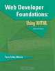 Web Developer Foundations: Using XHTML (2nd Edition), Terry Felke-Morris 
