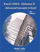 Excel 2003 Volume II: Advanced Concepts in Excel (5th Edition), Karen J. Jolly 