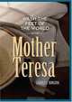 Wash the Feet of the World With Mother Teresa, Charles Ringma 