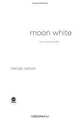 Moon White: Color Me Enchanted, Melody Carlson 