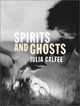 Spirits and Ghosts: Journeys Through Mongolia, Julia Calfee 