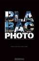 Bla Bac Photo: The Art of Skateboarding Photography, Mike Blabac, J. Grant Brittian 