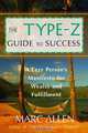 The Type-Z Guide to Success : A Lazy Person