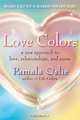 Love Colors: A New Approach to Love, Relationships, and Auras, Pamala Oslie 