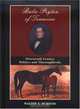 Balie Peyton Of Tennessee: Nineteenth Century Politics And Thoroughbreds, Walter T. Durham 