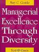 Managerial Excellence Through Diversity: Text & Cases, Mary C. Gentile 