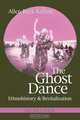 the Ghost Dance: Ethnohistory And Revitalization, Alice Beck Kehoe 