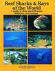 Reef Sharks & Rays of the World, Scott W. Michael 
