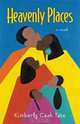 Heavenly Places, Kimberly Cash Tate 