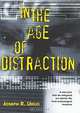 In the Age of Distraction, Joseph R. Urgo 