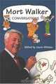 Mort Walker: Conversations (Conversations With Comic Artists Series), Mort Walker 
