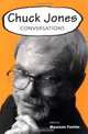 Chuck Jones: Conversations (Conversations With Comic Artists Series), 