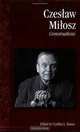 Czeslaw Milosz: Conversations (Literary Conversations Series), 